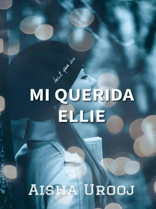 Title details for Mi Querida Ellie by Aisha Urooj - Available